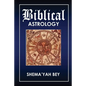 Biblical Astrology: How to be a Prophet - Paperback