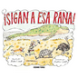 ¡Sigan a ESA Rana! / Follow That Frog! - Hardcover