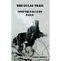 The Gulag Trail: Footprints into Exile - Paperback