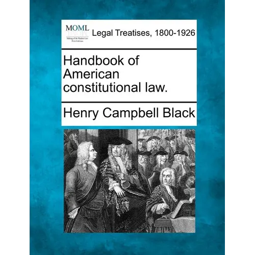 Handbook of American constitutional law. - Paperback