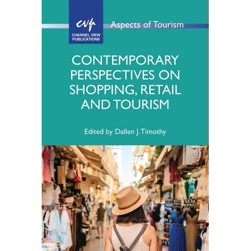 Contemporary Perspectives on Shopping, Retail and Tourism - Paperback