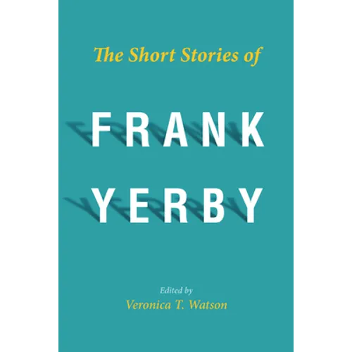 The Short Stories of Frank Yerby - Hardcover