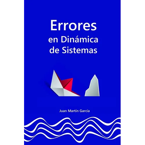 Errores frecuentes en Dinámica de Sistemas: Guía para construir modelos de simulación, diagramas causales, diagramas de flujos (Diagramas de ... sin f - Paperback