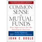 Common Sense on Mutual Funds, Updated 10th Anniversary Edition - Paperback