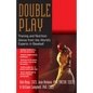 Double Play: Training and Nutrition Advice from the World's Experts in Baseball - Paperback