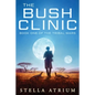 The Bush Clinic - Paperback