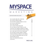 MySpace Marketing: The Promotional Revolution 2nd Edition - Paperback