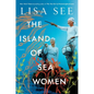 The Island of Sea Women - Hardcover