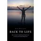 Back to Life: One woman's inspiring triumph over a series of terminal diagnoses - Paperback
