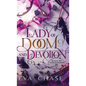 Lady of Doom and Devotion - Hardcover