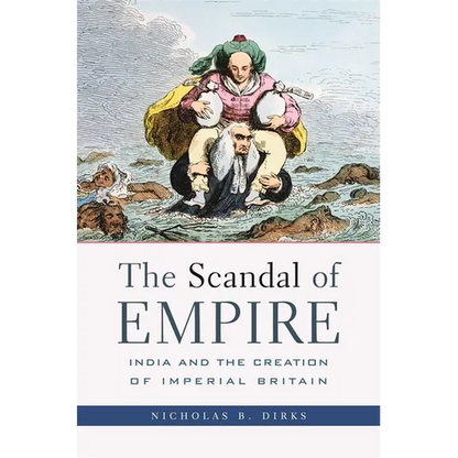 Scandal of Empire: India and the Creation of Imperial Britain - Paperback
