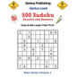500 Genius Level Sudoku Puzzles and Answers Beta Series Volume 1: Easy to See Large Clear Print - Paperback