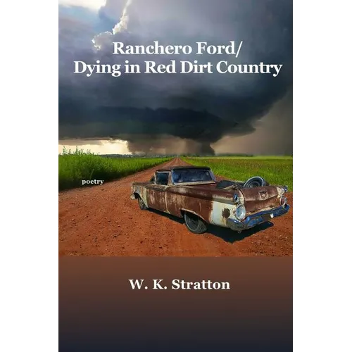 Ranchero Ford/Dying in Red Dirt Country - Paperback