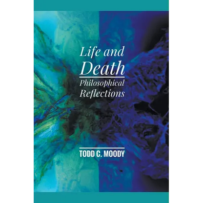 Life and Death: Philosophical Reflections - Paperback