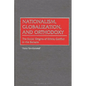 Nationalism, Globalization, and Orthodoxy: The Social Origins of Ethnic Conflict in the Balkans - Hardcover