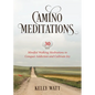 Camino Meditations - Paperback