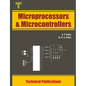 Microprocessors and Microcontrollers: 8086 and 8051 Architecture, Programming and Interfacing - Paperback