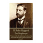 H. Rider Haggard - Eric Brighteyes: "Passion is like the lightning, it is beautiful, and it links the earth to heaven, but alas it blinds!" - Paperback