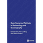 Basic Numerical Methods in Meteorology and Oceanography - Paperback
