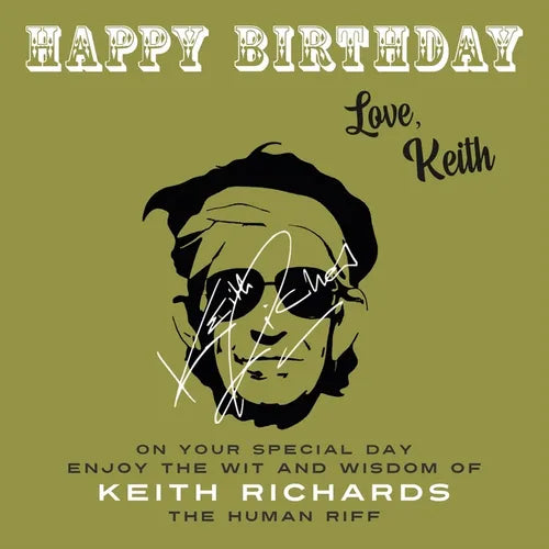 Happy Birthday-Love, Keith: On Your Special Day, Enjoy the Wit and Wisdom of Keith Richards, The Human Riff - Paperback
