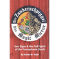 Der Zauberschpiggel, The Magic Mirror: Hex Signs and the Folk Spirit of the Pennsylvania Dutch - Paperback