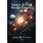 Space: Is That Really Empty? - Paperback