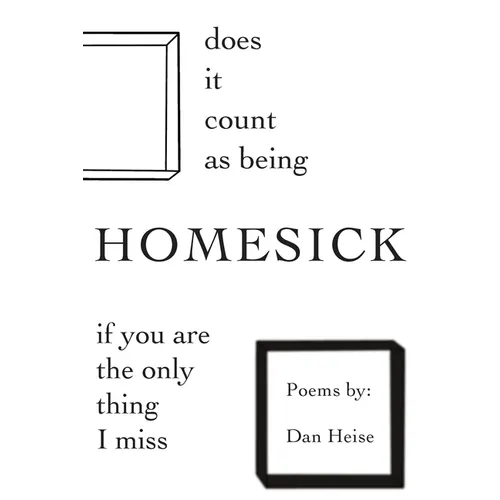 Does it Count as Being Homesick if You Are the Only Thing I Miss - Paperback