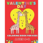 Valentine's Day Coloring Book For Kids Ages 4-8: Gift For Children - Paperback