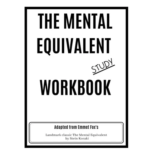 The Mental Equivalent Study Workbook: Emmet Fox - Paperback