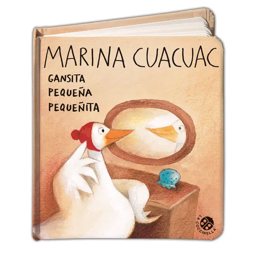 Marina Cuacuac Gansita Pequeña Pequeñita - Board Book