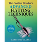 Feather Bender's Advanced Flytying Techniques - Hardcover