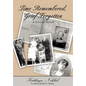 Time Remembered, Grief Forgotten: A Personal Memoir - Hardcover
