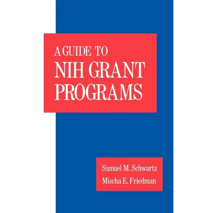 Guide to Nih Grant Programs - Hardcover