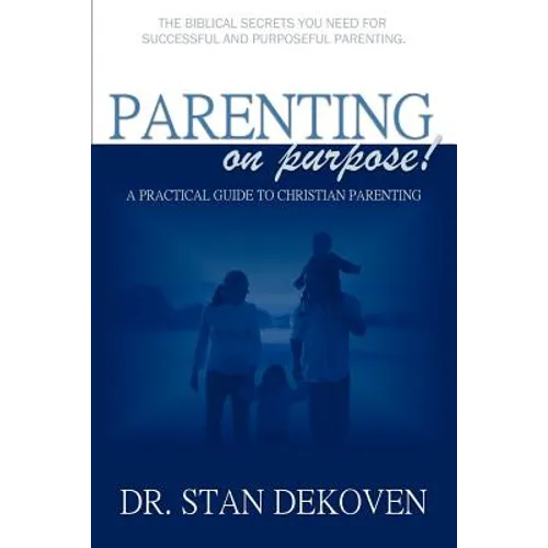 Parenting on Purpose - Paperback