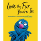 Love the Fur You're in (Sesame Street) - Hardcover