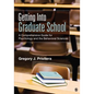 Getting Into Graduate School: A Comprehensive Guide for Psychology and the Behavioral Sciences - Paperback