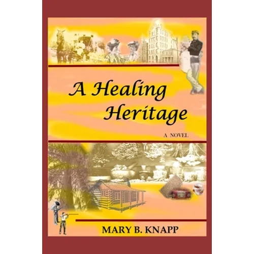 A Healing Heritage - Paperback