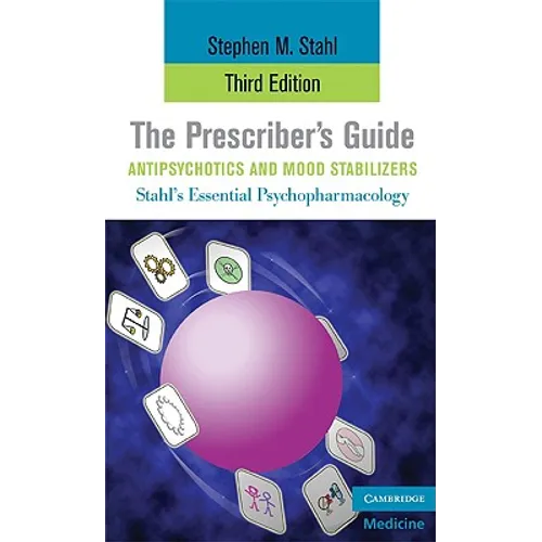 The Prescriber's Guide, Antipsychotics and Mood Stabilizers, Third Edition - Paperback
