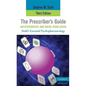 The Prescriber's Guide, Antipsychotics and Mood Stabilizers, Third Edition - Paperback