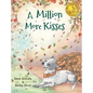 A Million More Kisses - Hardcover
