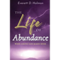 The Life of Abundance: When Asking God Makes Sense - Paperback