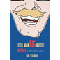 Little Man, Big Mouth, 30 Years: Newspaper and Magazine Columns by an Average Dad in Cargo Shorts - Paperback