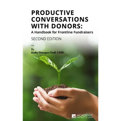 Productive Conversations with Donors: A Handbook for Frontline Fundraisers - Paperback