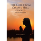 The Girl from Chapel Hill (Book 2): Legacy of a Praying Mama - Paperback