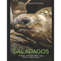 The Galápagos: The History of the Famous Pacific Islands and Their Unique Ecosystem - Paperback