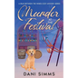Murder at the Festival: A New Beginnings Cozy Hometown Mystery - Paperback