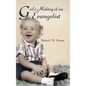 God's Making of an Evangelist - Hardcover