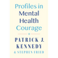 Profiles in Mental Health Courage - Hardcover