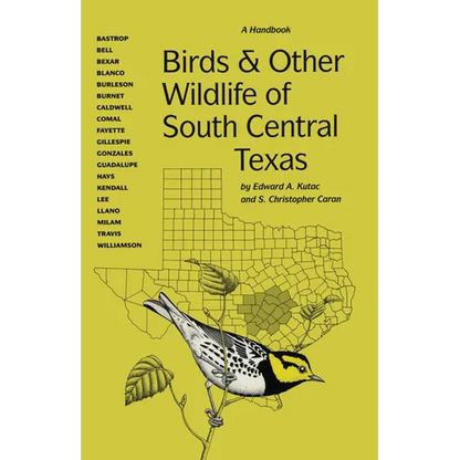 Birds and Other Wildlife of South Central Texas: A Handbook - Paperback