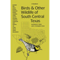 Birds and Other Wildlife of South Central Texas: A Handbook - Paperback